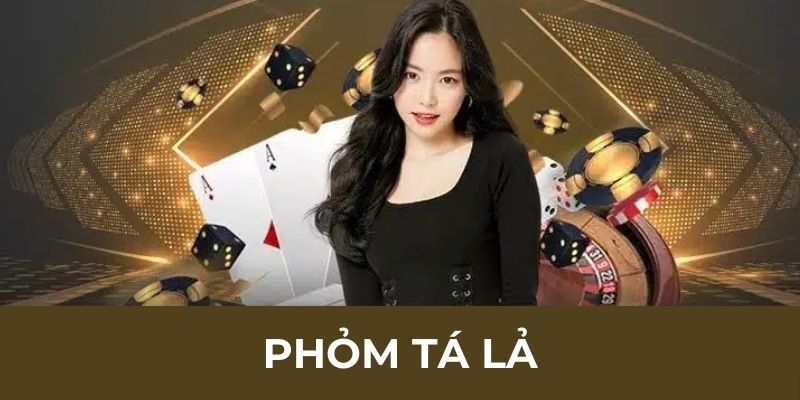 phỏm tá lả